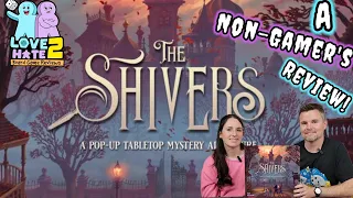 The Shivers - A Non-Gamer's Review! From @popfictiongames3936 | Love 2 Hate #boardgames Reviews