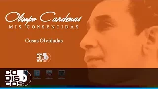 Olimpo Cardenas - Cosas Olvidadas (Audio)