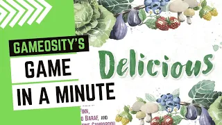 Game in a Minute: Delicious