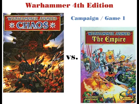 Warhammer 4th Edition / Empires Under Siege / Game 1: Chaos vs Empire