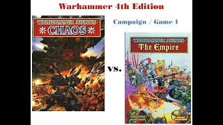 Warhammer 4th Edition / Empires Under Siege / Game 1: Chaos vs Empire