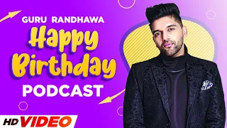GURU RANDHAWA | Birthday Special Podcast  | Latest Punjabi Song 2022 | Speed Records