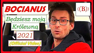BOCIANUS - Będziesz moją Królewną (Official Video) 2021
