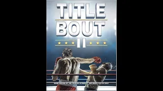 Title Bout II What's in the Box?