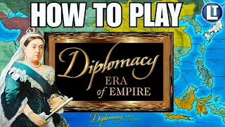 Diplomacy ERA of EMPIRE: How to Play