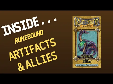 Inside…Runebound: Artifacts and Allies (4K60fps)