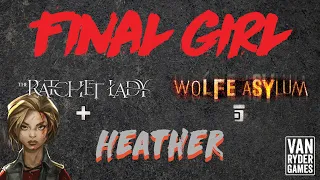 Final Girl - Heather vs The Ratchet Lady at Wolfe Asylum