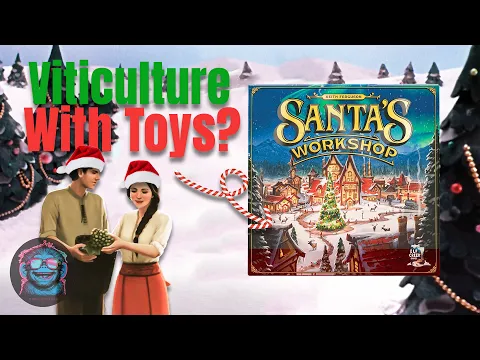 Santa’s Workshop Review | Viticulture with toys, sort of...