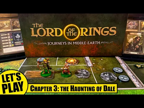 LOTR Journeys in Middle-Earth | Haunting of Dale - Chapter 3 | Lord of the Rings Solo Playthrough