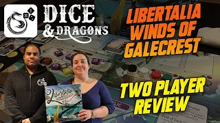 Dice and Dragons - Libertalia Winds of Galecrest Two Player Review
