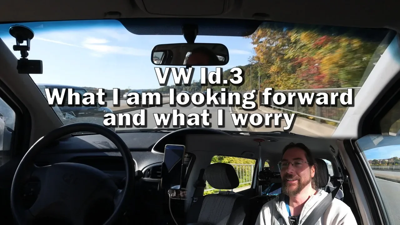 VW Id.3 - What I am looking forward and my worries