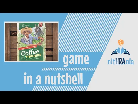 Game in a Nutshell - Coffee Traders (how to play)