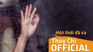 MỘT THỜI ĐÃ XA