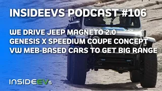 We Drive Jeep Magneto 2.0, Genesis X Speedium Coupe Concept and VW EVs Get Big Range