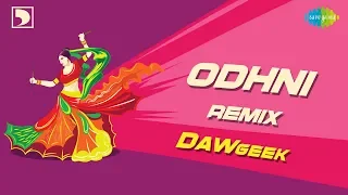 Odhni Garba Remix | DAWgeek | Sumanta Das | Veena Parasher |  GujjuBhai: Most Wanted