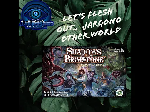 Shadows of Brimstone - Fleshing Out Jargono Other World