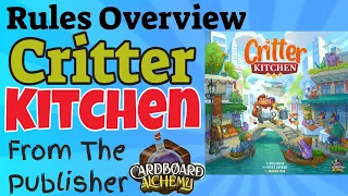 Critter Kitchen Rules Overview From @CardboardAlchemy
