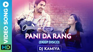 Pani Da Rang (Deep Disco) | Latest Remix Song 2022 | Ayushmann Khurrana | DJ Kamiya | Eros Now Music