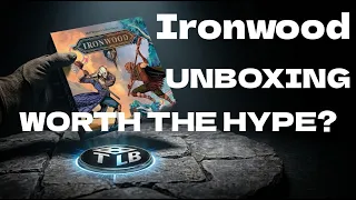 Ironwood Unboxing: worth the hype?