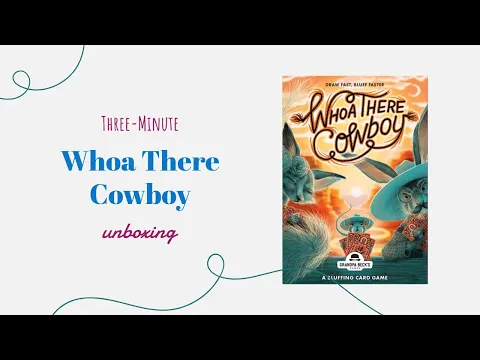 Whoa There Cowboy - 3-Minute Unboxing
