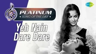 Platinum song of the day | Yeh Nain Dare Dare | ये नयन डरे डरे | 27th January | Hemant Kumar