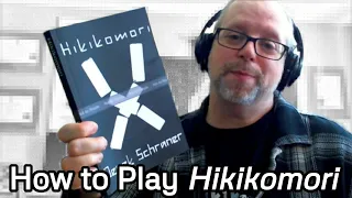 Hikikomori: How to Play