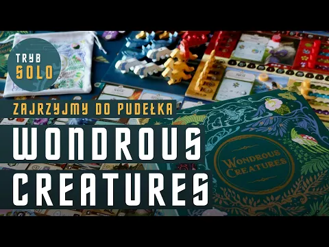 Wondrous Creatures | zajrzyjmy do pudełka (podstawka i dodatki)