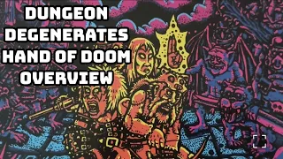 'Dungeon Degenerates: Hand of Doom' Overview