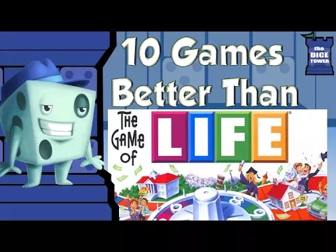 10 Games Better Than The Game of Life - with Tom Vasel