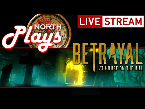 Betrayal at House on the Hill (3rd Edition) Board Game Gameplay | Twitch/YouTube Live Stream Replay