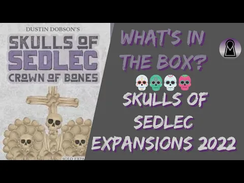 What's in The Box? Skulls of Sedlec Expansions Unboxing