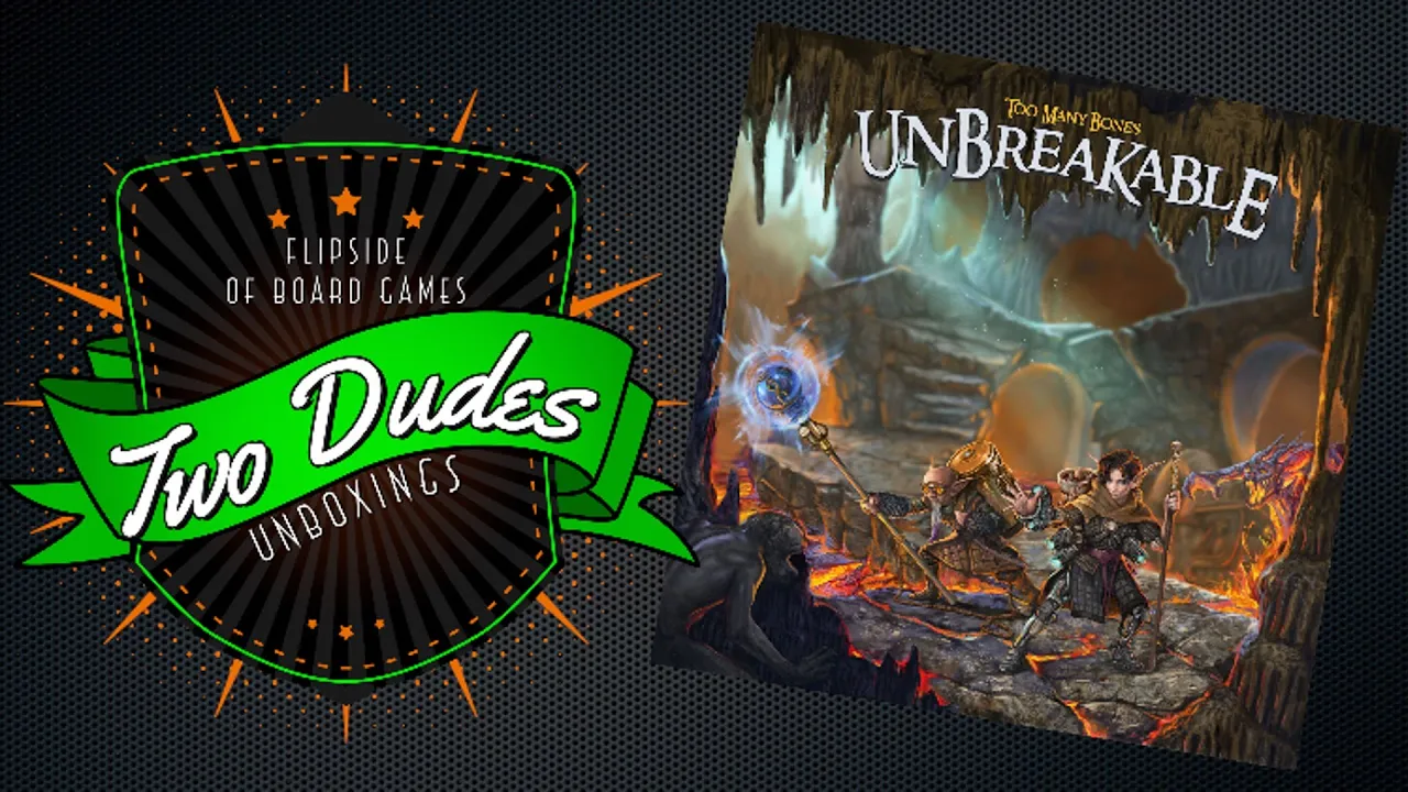 Two Dudes Unboxings: Too Many Bones Unbreakable