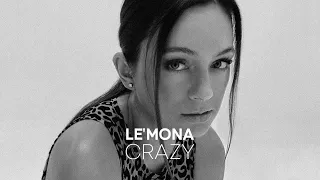 LE'MONA - Crazy (Official Lyrical Video) #deephouse