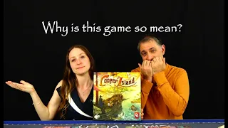 Is this game too mean for you? Cooper Island & Skilled Workers the Good, the Bad and the Ugly
