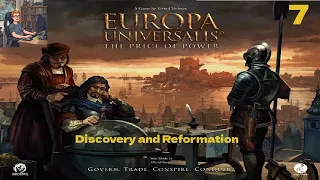 Europa Universalis: The Price of Power - Discovery and Reformation - Solo vs 2 bots - Part 7