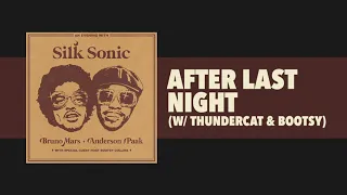 Bruno Mars, Anderson .Paak, Silk Sonic - After Last Night w/ Thundercat & Bootsy [Official Audio]