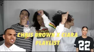 Chris Brown & Ciara Playlist