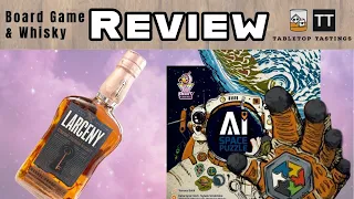 AI Space Puzzle and Larceny Barrel Proof Bourbon - Sip & Play - Board Game Whiskey Pairing EP 45