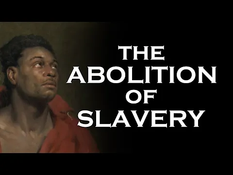 The Abolishion of Slavery