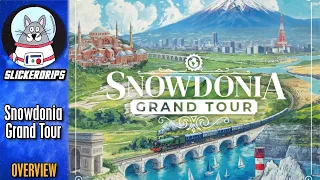 Snowdonia: Grand Tour | Overview