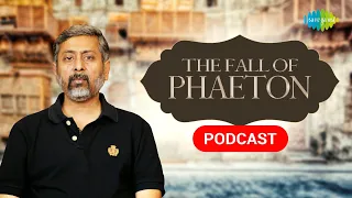 The Fall of Phaeton | Mythology comes alive |  Utkarsh Patel | Saregama Podcast