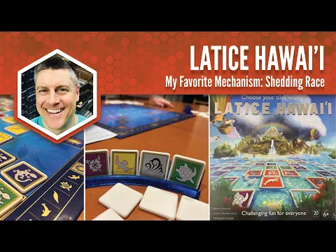 Latice Hawai'i: My Favorite Mechanism