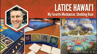 Latice Hawai'i: My Favorite Mechanism
