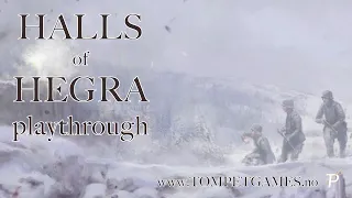 Halls of Hegra playthrough