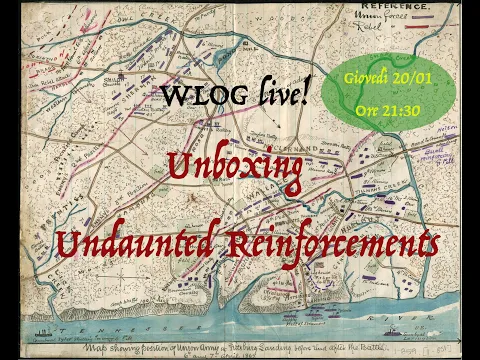 WLOG Live - Unboxing Undaunted Reinforcements (Giovedì 20 gennaio - ore 21:30)