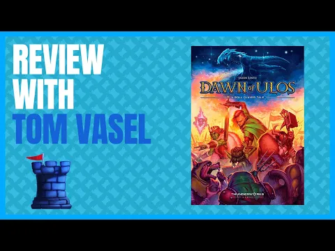 Dawn of Los Review with Tom Vasel