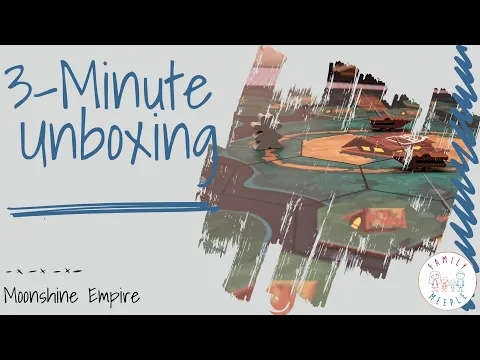 Moonshine Empire - 3-Minute Unboxing