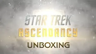 Star Trek Ascendancy: Vulcans and Andorians UNBOXING!
