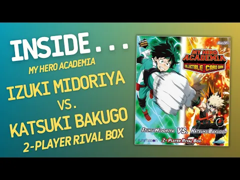 My Hero Academia CCG 2 Player Rival Box Izuki Midoriya Vs. Katsuki Bakugo | Inside #621