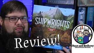 Ryan and Bethany review Shipwrights of the North Sea Redux!